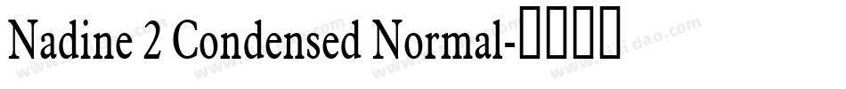 Nadine 2 Condensed Normal字体转换